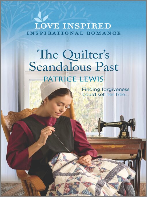 Title details for The Quilter's Scandalous Past by Patrice Lewis - Available